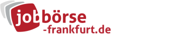Jobbörse Frankfurt - Aktuelle Stellenangebote in Ihrer Region